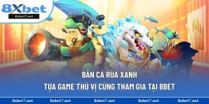 bắn cá rùa xanh
